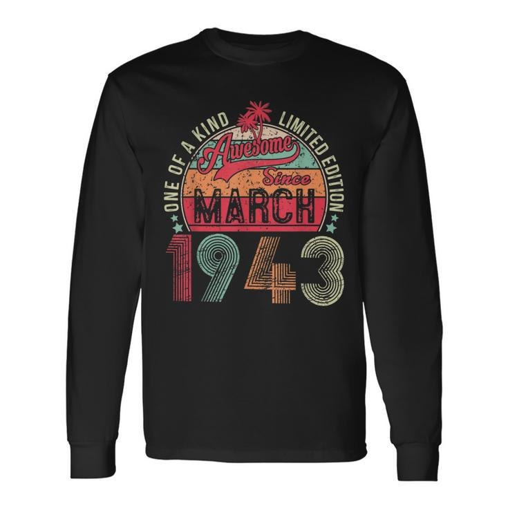 Vintage 80 Year Old March 1943 Limited Edition 80Th Birthday Long Sleeve T-Shirt T-Shirt