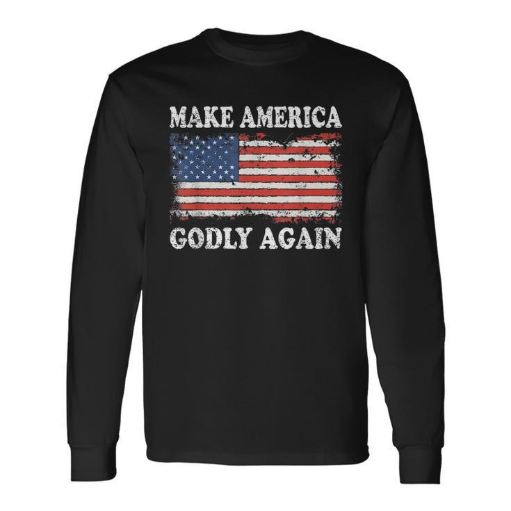 Vintage Make America Godly Again Men Women Long Sleeve T-Shirt T-shirt Graphic Print
