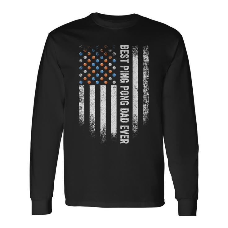 Vintage American Flag Best Ping Pong Dad Ever Table Tennis Long Sleeve T-Shirt T-Shirt