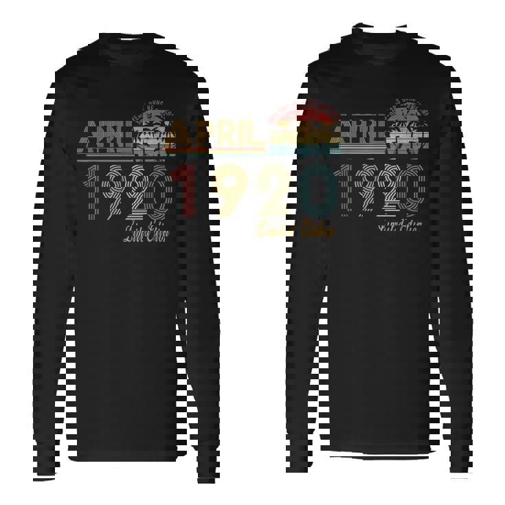 Vintage April 1920 100 Year Old Bday 100Th Birthday Long Sleeve T-Shirt T-Shirt