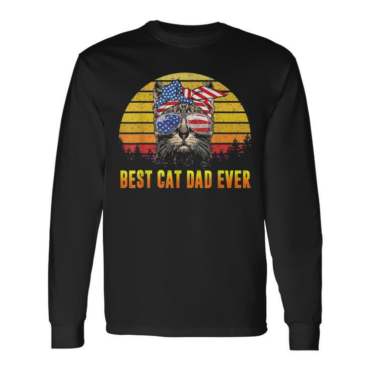 Vintage Best Cat Dad Ever Fathers Day 4Th Of July Men Long Sleeve T-Shirt