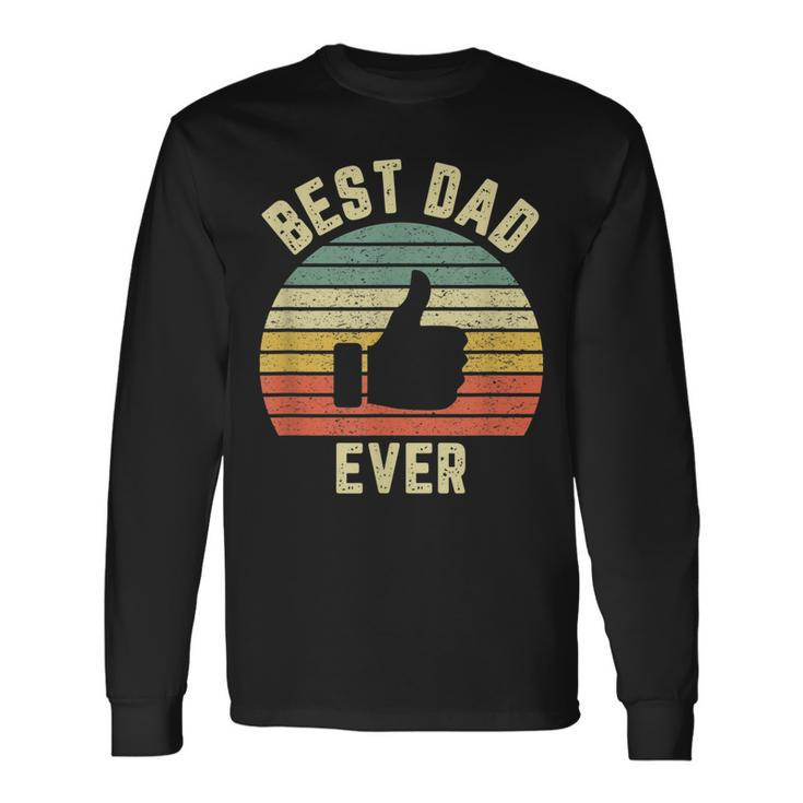 Vintage Best Dad Ever Fathers Day Holiday Long Sleeve T-Shirt T-Shirt