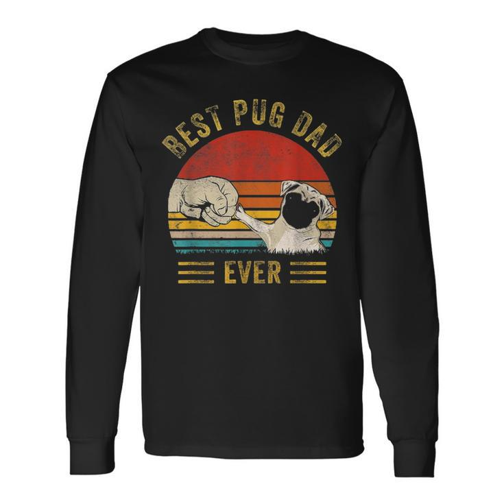Vintage Best Pug Dad Ever Pug Daddy Fathers Day Long Sleeve T-Shirt