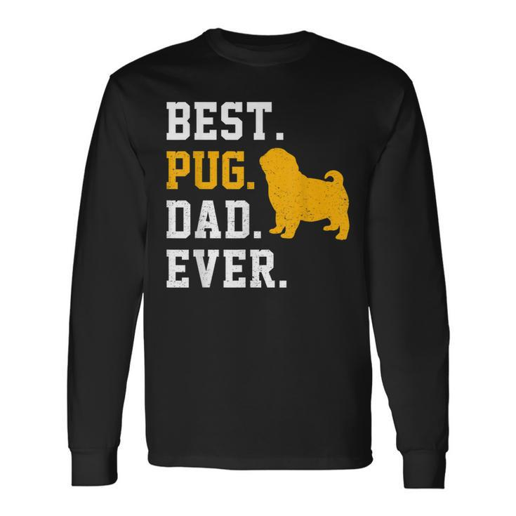 Vintage Best Pug Dad Ever Fathers Day Dog Long Sleeve T-Shirt T-Shirt