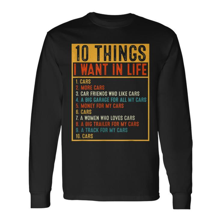 Vintage Car 10 Things I Want In My Life Cars More Car Long Sleeve T-Shirt