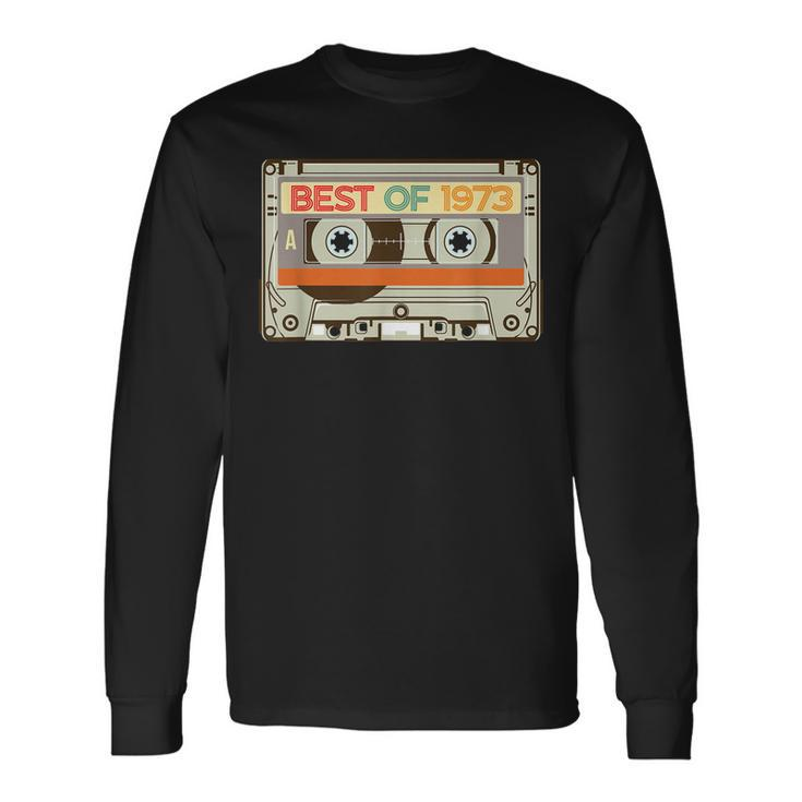 Vintage Cassette Tape Birthday Born In Best Of 1973 Long Sleeve T-Shirt T-Shirt