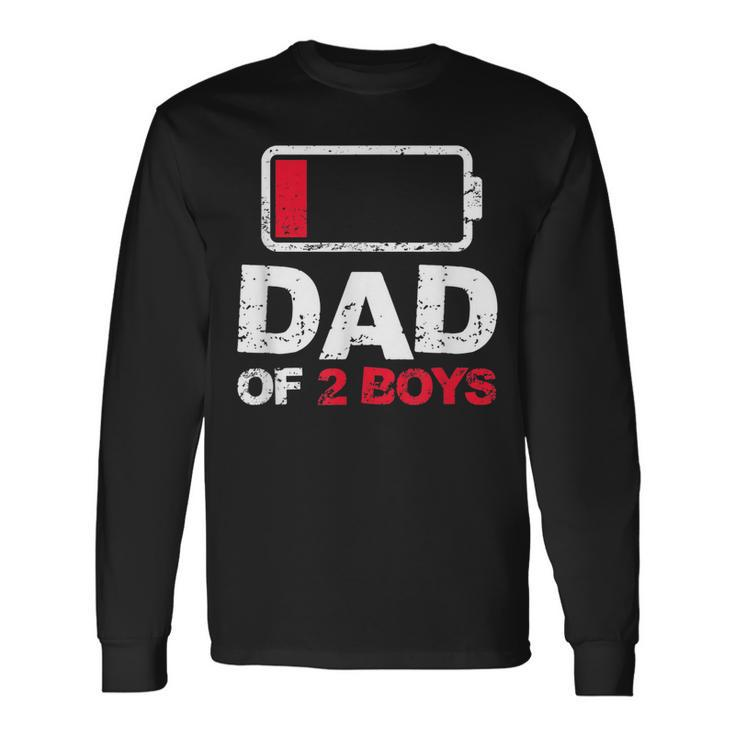 Vintage Dad Dad Of 2 Boys Battery Low Fathers Day Long Sleeve T-Shirt Gifts ideas