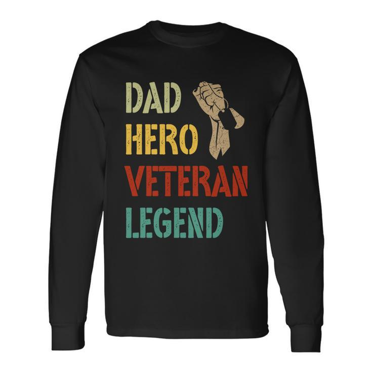 Vintage Dad Hero Veteran Legend Long Sleeve T-Shirt