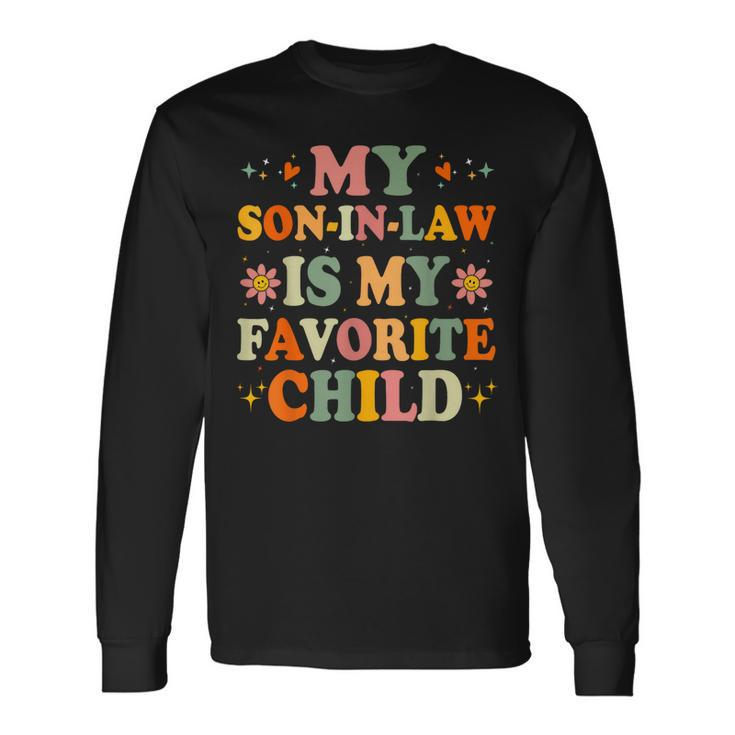 Vintage Humor My Son In Law Is My Favorite Child Long Sleeve T-Shirt