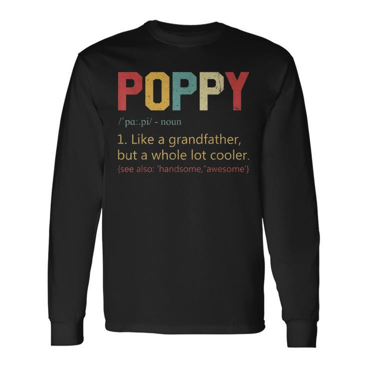 Vintage Poppy Definition Fathers Day For Dad Long Sleeve T-Shirt Gifts ideas
