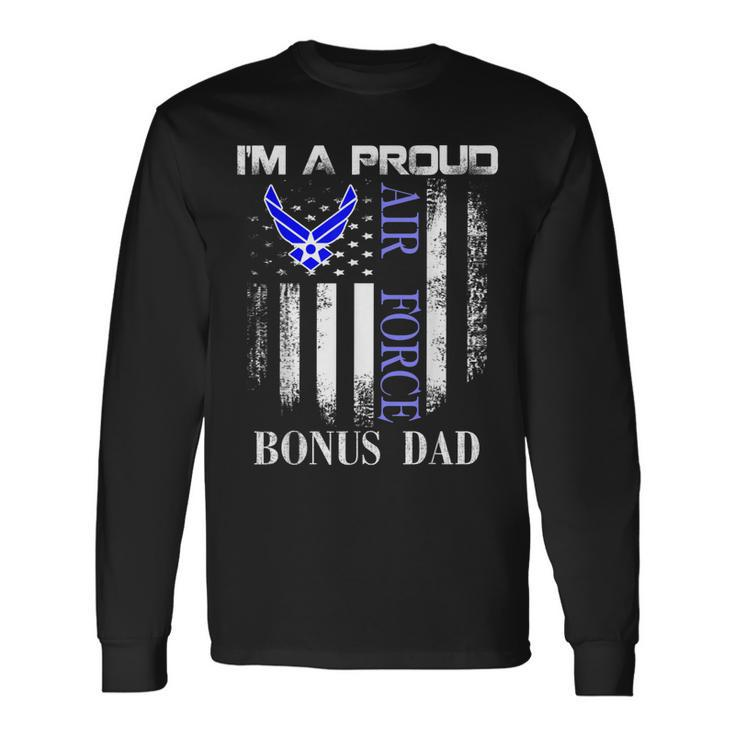Vintage Im A Proud Air Force Bonus Dad With American Flag Long Sleeve T-Shirt