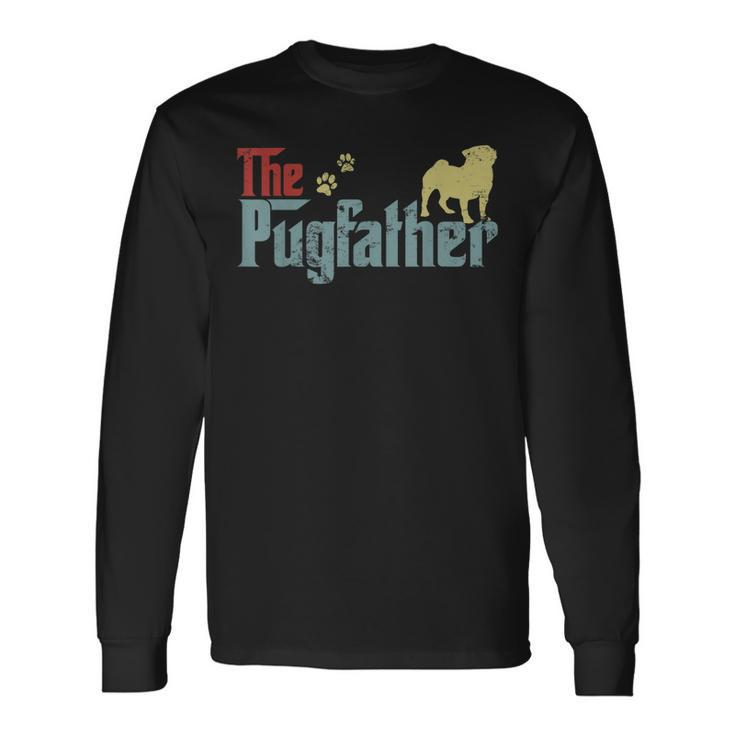 Vintage The Pugfather Happy Fathers Day Pug Lover Long Sleeve T-Shirt
