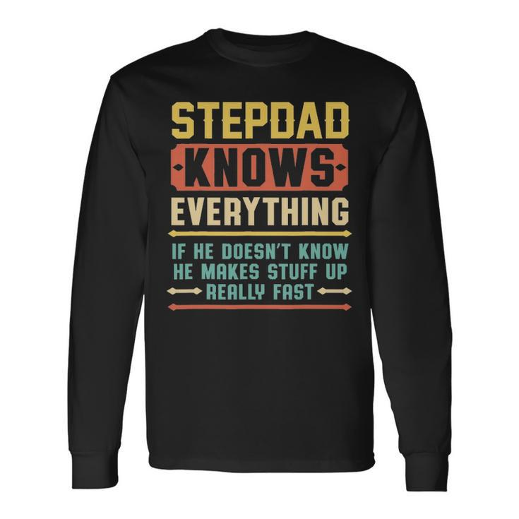 Vintage Stepdad Knows Everything Stepdad Grandpa Long Sleeve T-Shirt