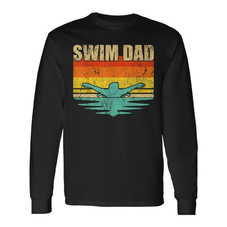 Vintage Style Swimming Lover Swimmer Swim Dad Fathers Day Long Sleeve T-Shirt