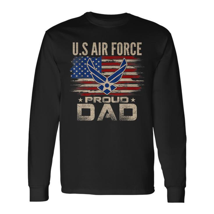Vintage US Air Force Proud Dad With American Flag Long Sleeve T-Shirt Gifts ideas