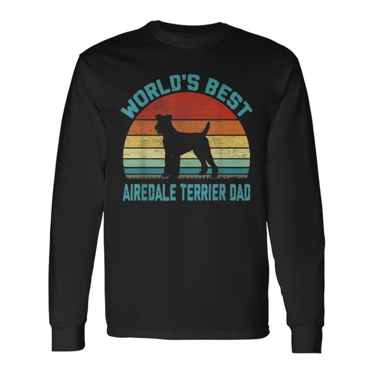 Vintage Worlds Best Best Airedale Terrier Dad Dog Lover Long Sleeve T-Shirt