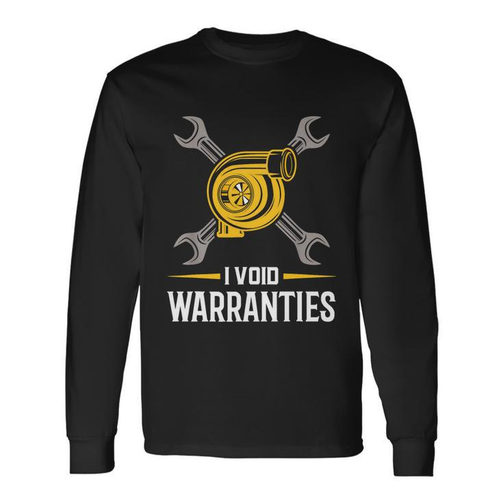 I Void Warranties Car Mechanic Auto Repair Long Sleeve T-Shirt