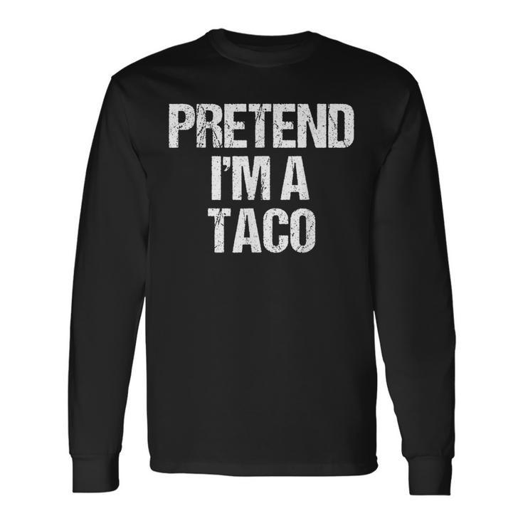 Vorgeben Ich Bin Ein Taco Lustig Faul Halloween-Kostüm Langarmshirts Geschenkideen