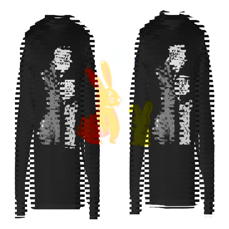 You Want A Piece Of Me Mellow Out Dude Long Sleeve T-Shirt