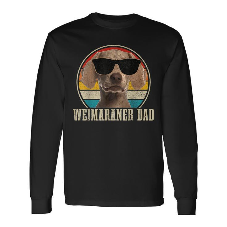 Weimaraner Dad Retro Vintage Weimaraner Dog Dad Long Sleeve T-Shirt