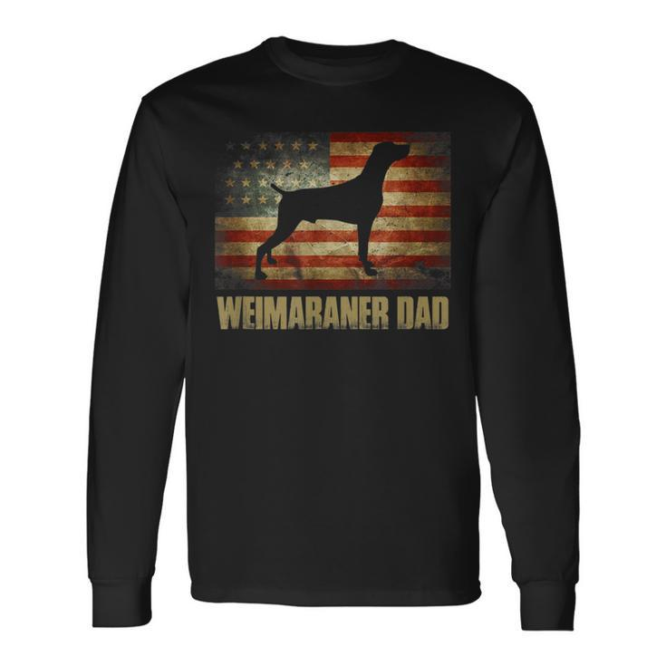 Weimaraner Dad Vintage American Flag Patriotic Weimaraner Long Sleeve T-Shirt