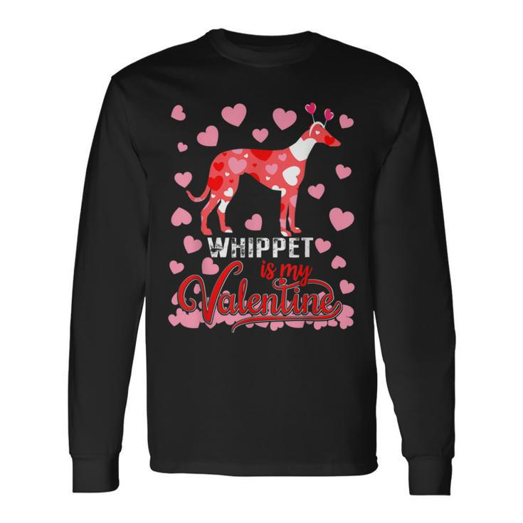 Whippet Is My Valentine Dog Lover Dad Mom Boy Girl Long Sleeve T-Shirt T-Shirt