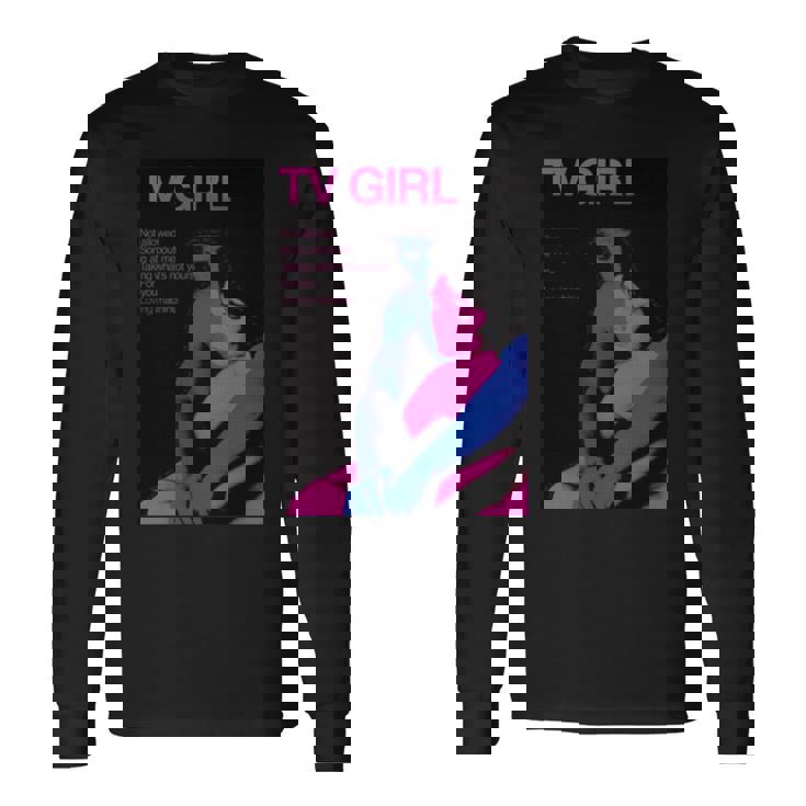 Who Really Cares Tv Girl Unisex Long Sleeve