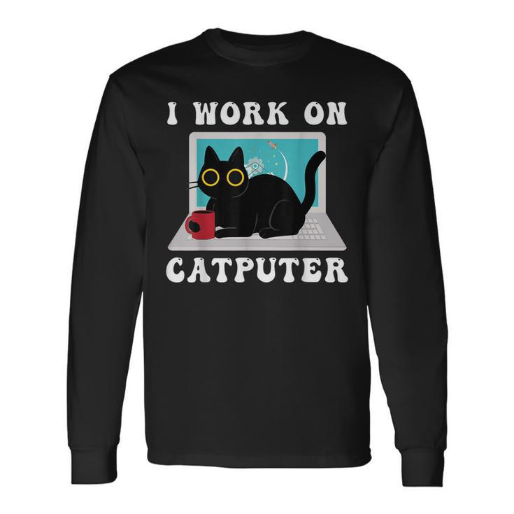 I Work On Computer Cat Lover Quotes Black Cats Lovers Long Sleeve T-Shirt T-Shirt