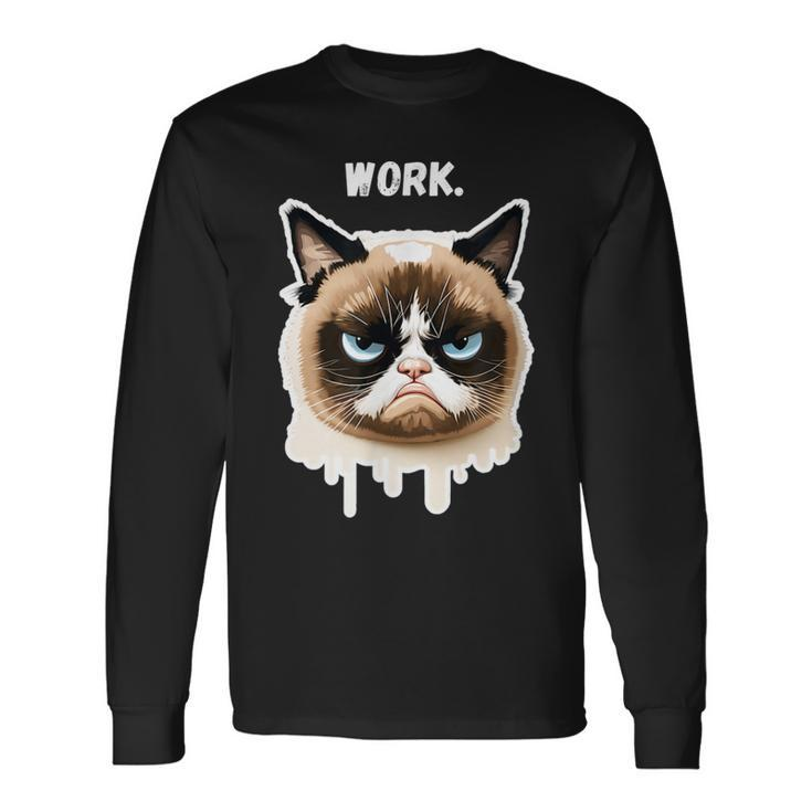 Work Moody Bored Cat Kitten Kitty Lover Long Sleeve T-Shirt T-Shirt