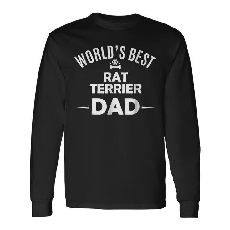 Worlds Best Rat Terrier Dad Dog Owner Long Sleeve T-Shirt T-Shirt