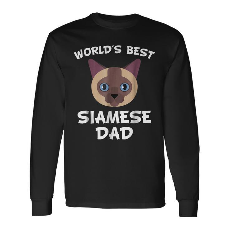 Worlds Best Siamese Dad Cat Owner Long Sleeve T-Shirt T-Shirt