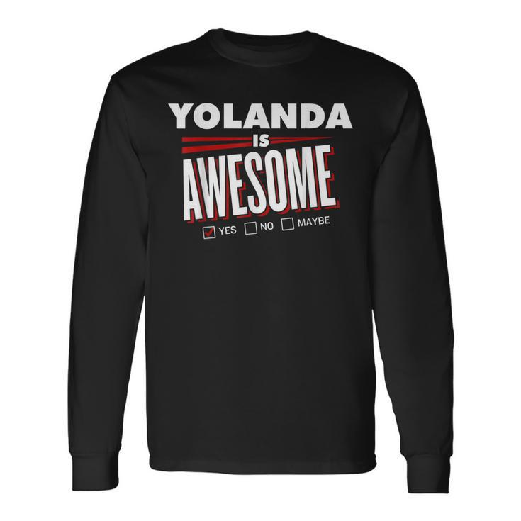 Yolanda Is Awesome Friend Name Long Sleeve T-Shirt Gifts ideas