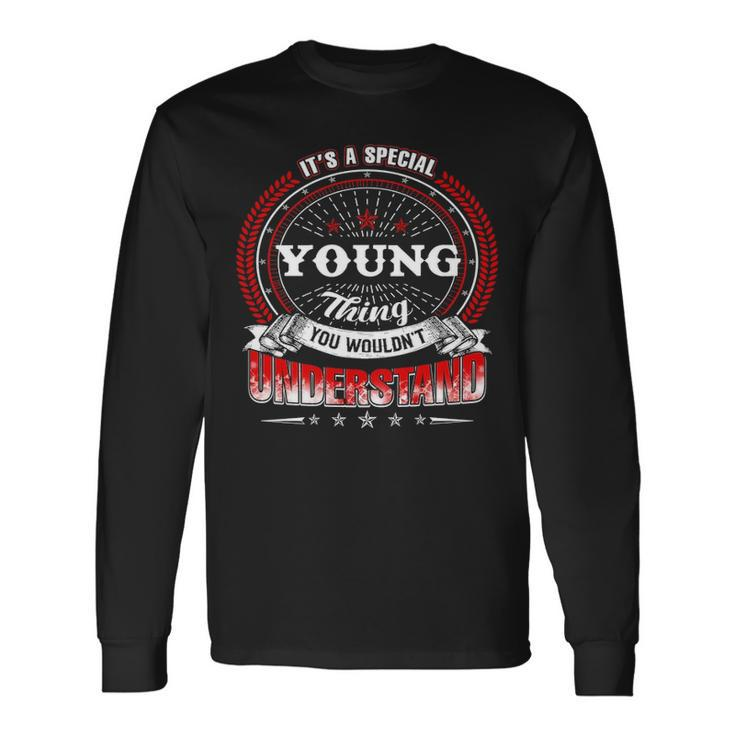 Young Crest Young Young Clothing Young Young For The Young Long Sleeve T-Shirt