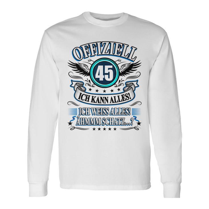 45 Geburtstag Lustig Offiziell 45 Ich Kann AllesSchatz Langarmshirts Geschenkideen