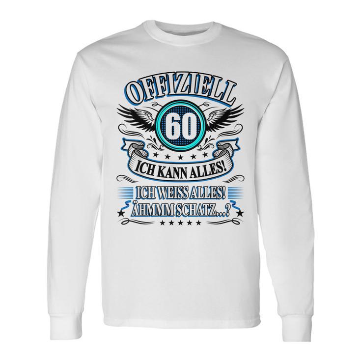 60 Geburtstag Lustig Offiziell 60 Ich Kann AllesSchatz Langarmshirts Geschenkideen