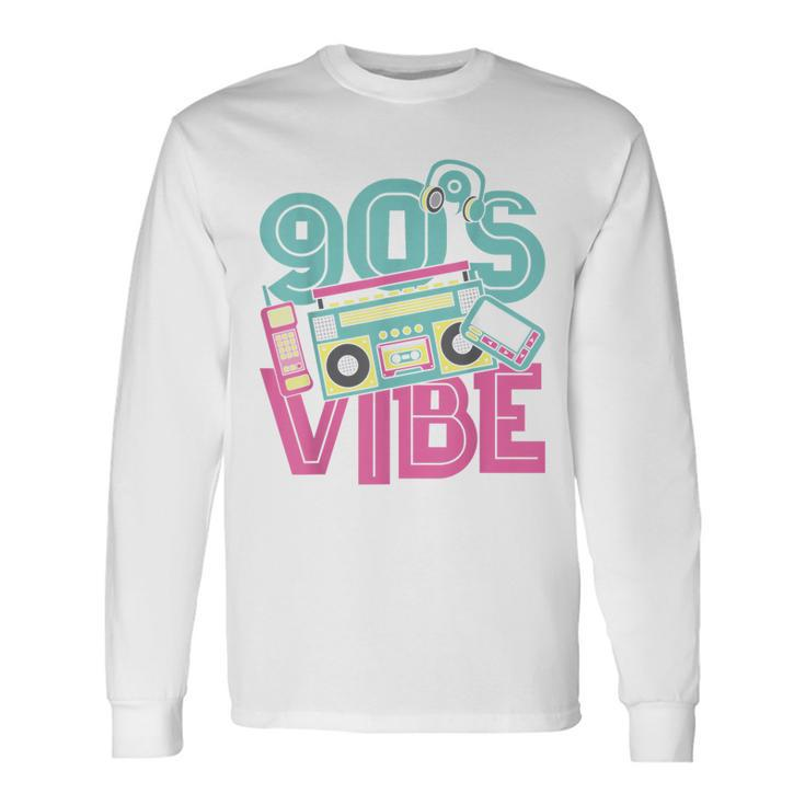 90S Vibe Vintage 1990S Music 90S Costume Party Nineties Long Sleeve T-Shirt