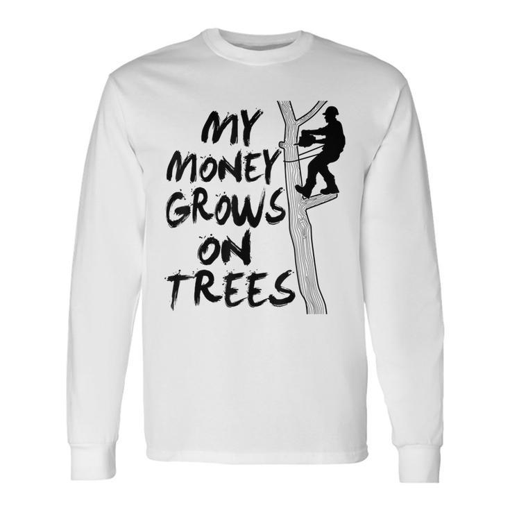 Arborist Tree Climber Logger Lumberjack For Men Long Sleeve T-Shirt Gifts ideas