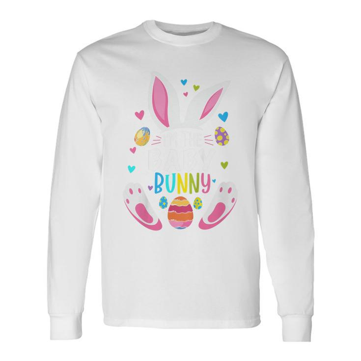 Im The Baby Bunny Happy Easter Cute Baby Bunny Lover Long Sleeve T-Shirt Gifts ideas