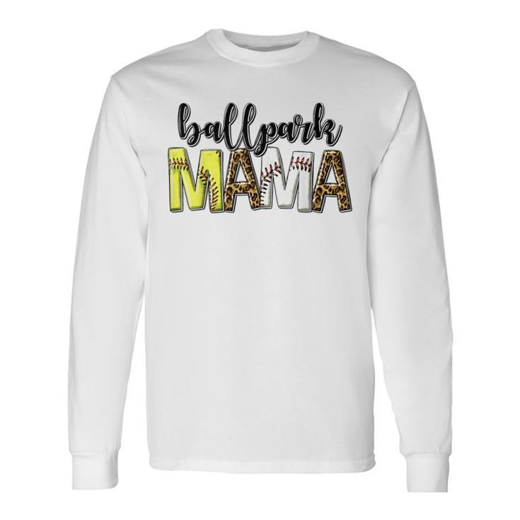 Ballpark Mom Mama Baseball Softball Long Sleeve T-Shirt T-Shirt