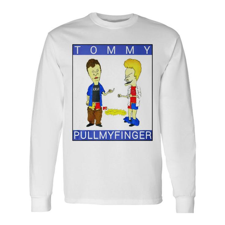 Beavis And Butt Head Tommy Pullmyfinger Long Sleeve T-Shirt T-Shirt