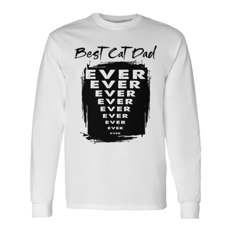 Best Cat Dad Ever V2 Long Sleeve T-Shirt T-Shirt