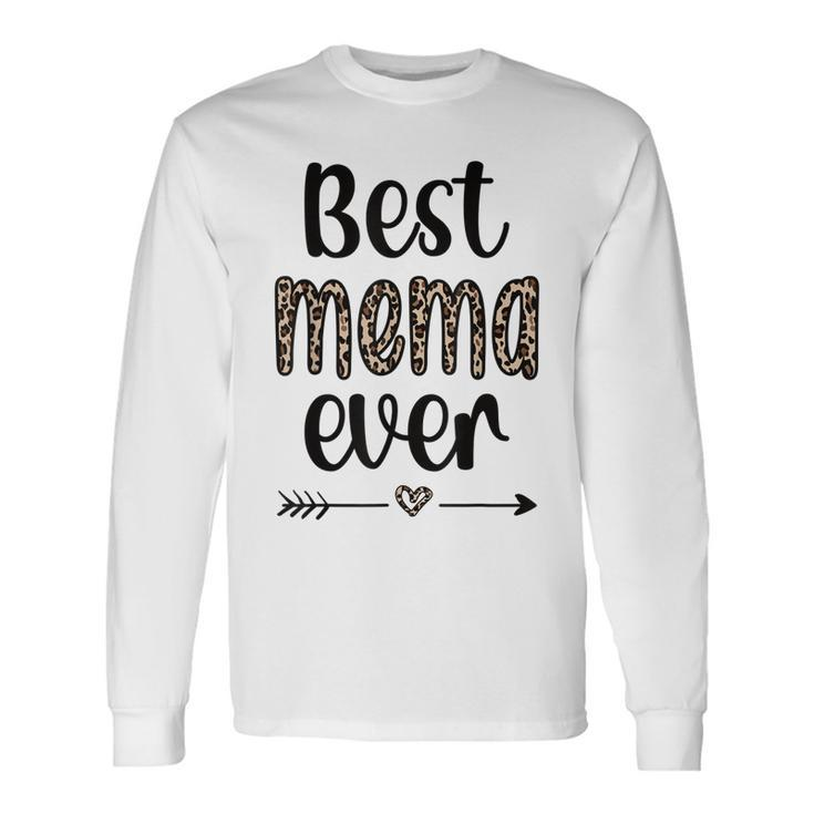 Best Mema Ever Mema Grandmother Appreciation Long Sleeve T-Shirt