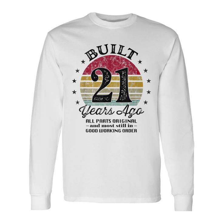 Built 21 Years Ago 21St Birthday All Parts Original 2002 Long Sleeve T-Shirt T-Shirt