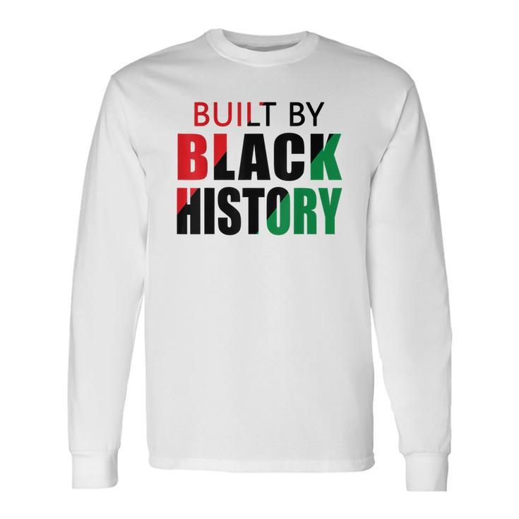 Built By Black History Month Juneteenth For Men Women Men Women Long Sleeve T-Shirt T-shirt Graphic Print