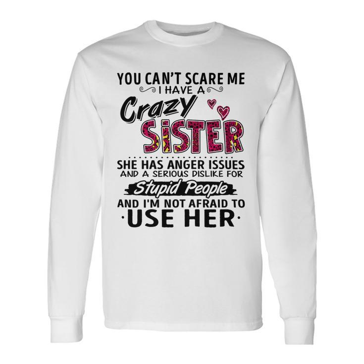You Cant Scare Me I Have A Crazy Bestie Leopard Pink Standard Long Sleeve T-Shirt