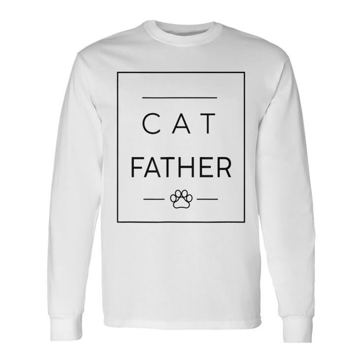 Cat Father Cat Dad Cats Lover Father’S Day Long Sleeve T-Shirt