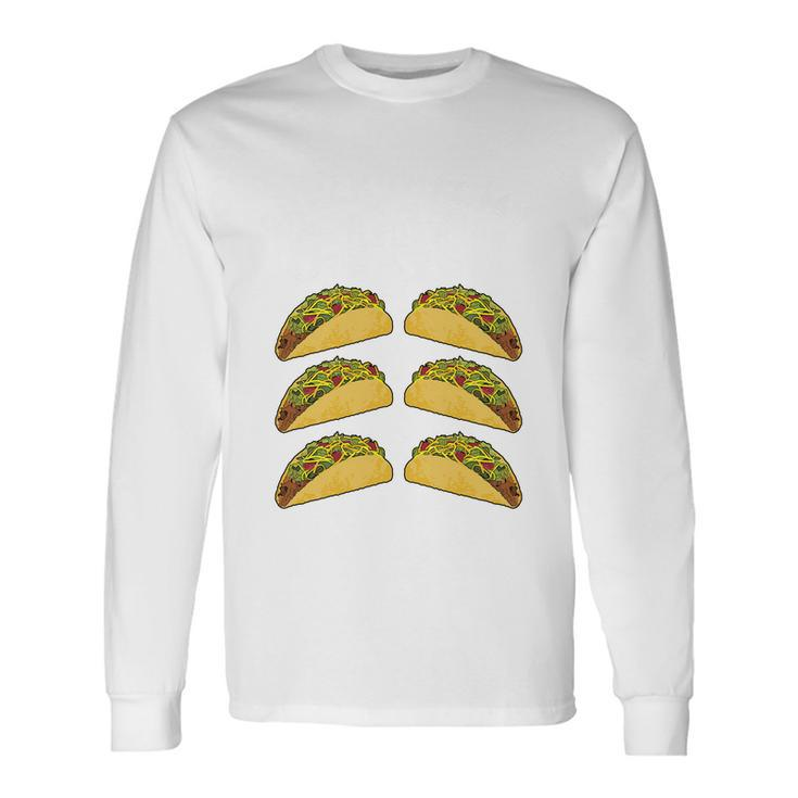 Check Out My 6-Pack Tacos Long Sleeve T-Shirt