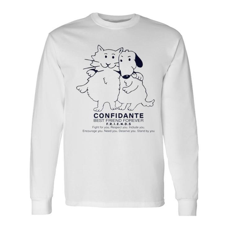 Confidante Best Friend Forever Cat And Dog Long Sleeve T-Shirt T-Shirt