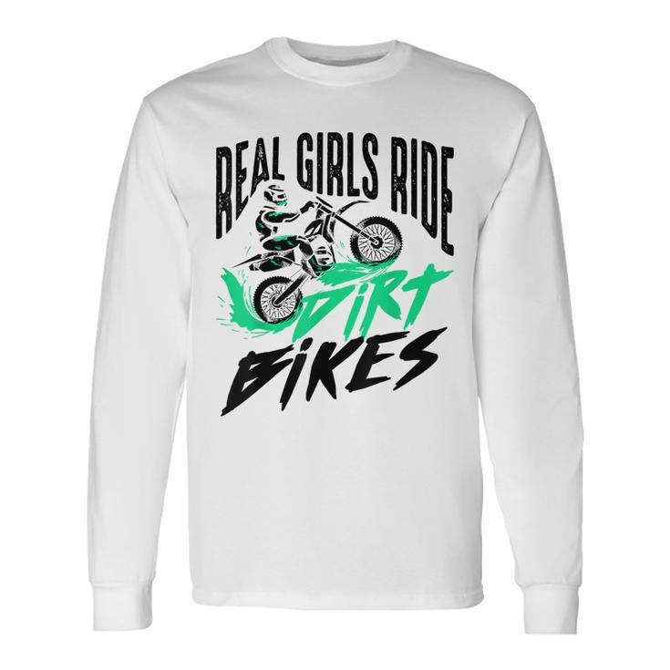 Cute Real Girls Ride Dirt Bikes Motorbike Racer Long Sleeve T-Shirt