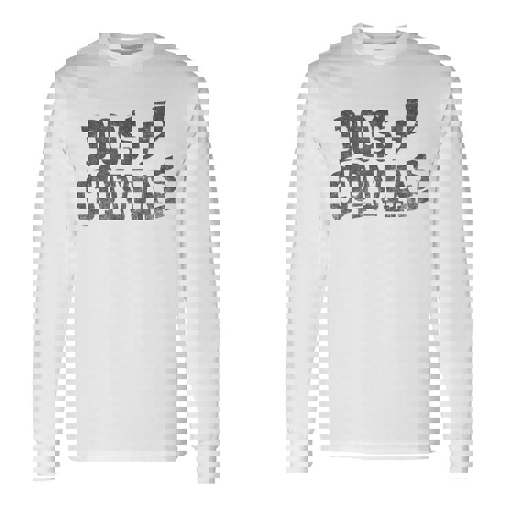 Dos Comas Millionaire Club Long Sleeve T-Shirt